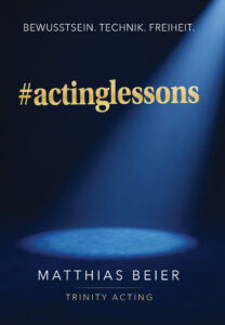#actinglessons – Buch von Matthias Beier, deutsche Ausgabe